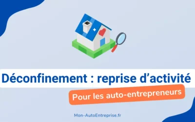 Déconfinement pour les auto-entrepreneurs : reprise d’activité le 11 mai ?