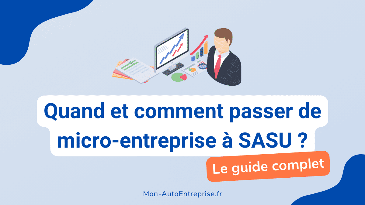 Passer D’Auto-Entrepreneur À Sasu, Eurl Ou Sas : Notre Guide – IRYZ