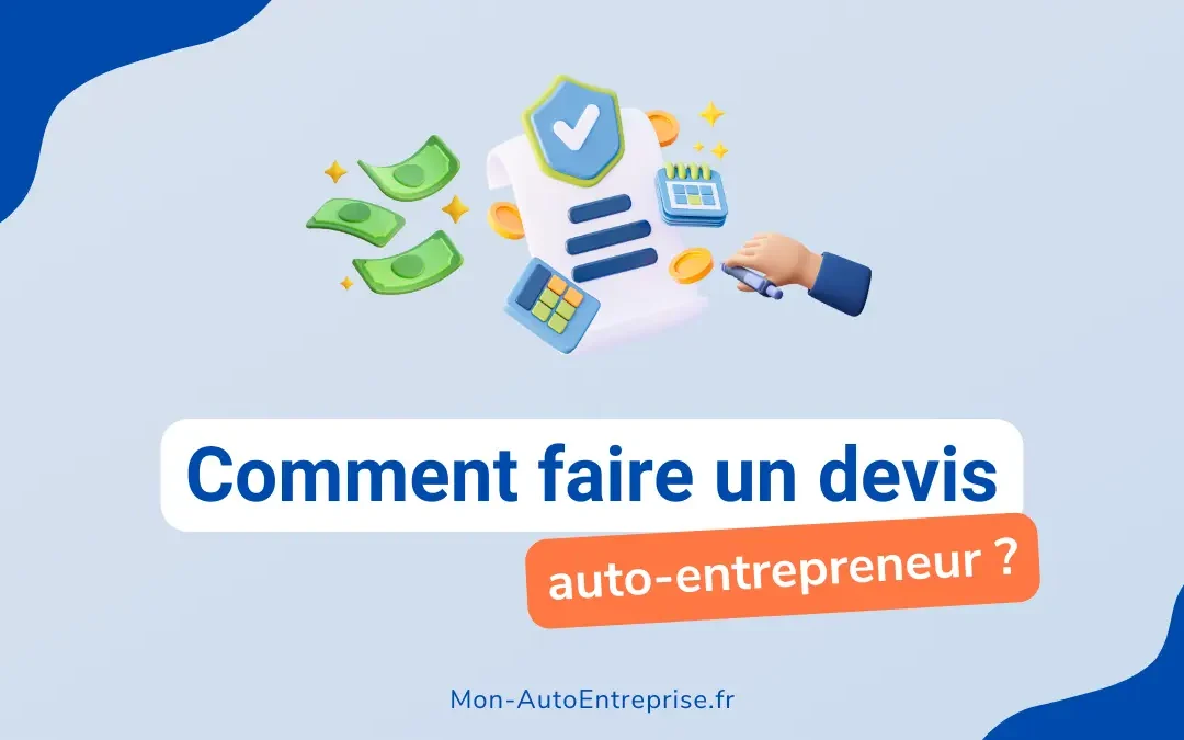 Devis auto-entrepreneur : mentions obligatoires + modèle gratuit