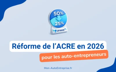 Réforme ACRE 2026 auto-entrepreneur : l&rsquo;exonération baisse à 25% dès juillet