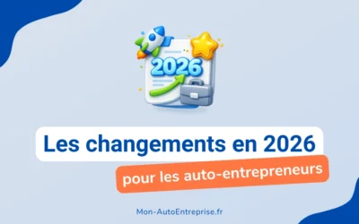 Les 15 nouveautés auto-entrepreneur 2026 : le guide complet (et chiffré) des changements
