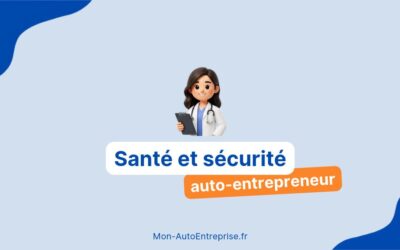 Auto-entrepreneur : quelles obligations anticiper en matière de santé et de sécurité au travail ?